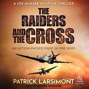 The Raiders and the Cross by  Patrick Larsimont audiobook
