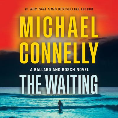 The Waiting by Michael Connelly audiobook