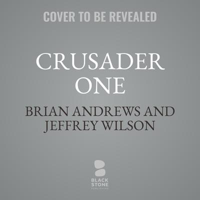 Crusader One by Jeffrey Wilson audiobook