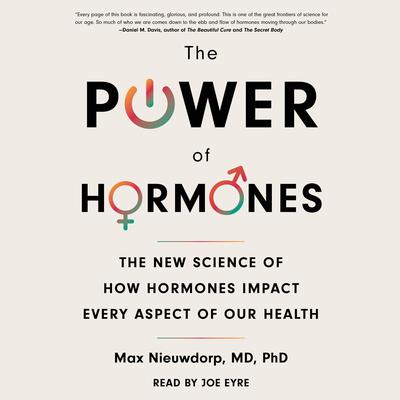 The Power of Hormones by Max Nieuwdorp, MP, PhD audiobook