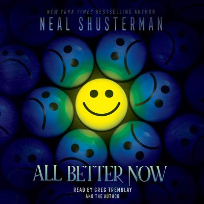 All Better Now by Neal Shusterman audiobook