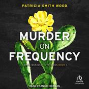 Murder on Frequency by  Patricia Smith Wood audiobook