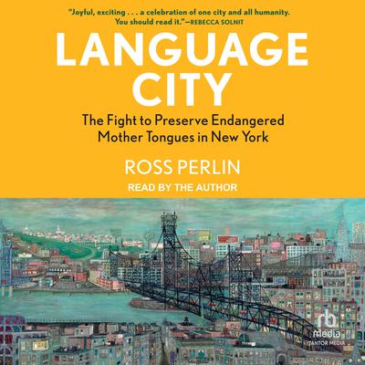 Language City by Ross Perlin audiobook