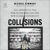 Collisions by  Michael Kimmage audiobook