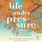 Life under Pressure by  Anna S. Mueller audiobook