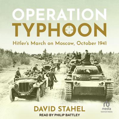 Operation Typhoon by David Stahel audiobook