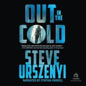 Out in the Cold by  Steve Urszenyi audiobook