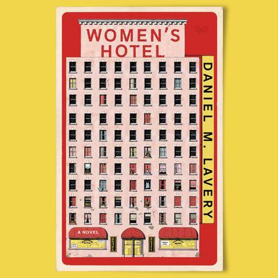 Women's Hotel by Daniel M. Lavery audiobook