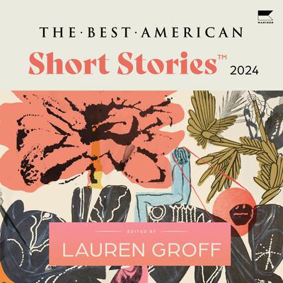 The Best American Short Stories 2024 by Lauren Groff audiobook