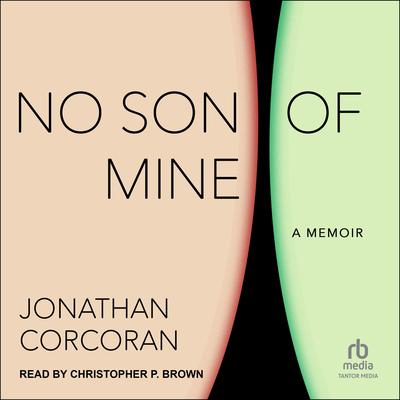 No Son of Mine by Jonathan Corcoran audiobook
