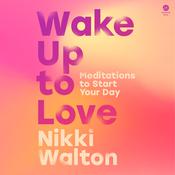 Wake Up to Love by  Nikki Walton audiobook
