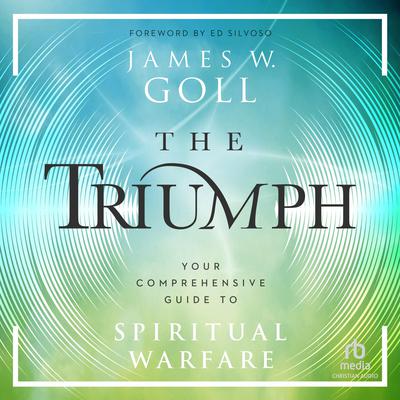 The Triumph by James W. Goll audiobook