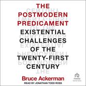 The Postmodern Predicament by  Bruce Ackerman audiobook