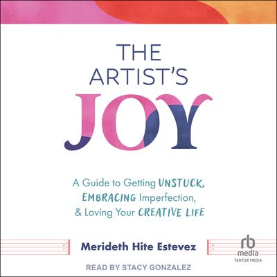 The Artist's Joy by Merideth Hite Estevez audiobook