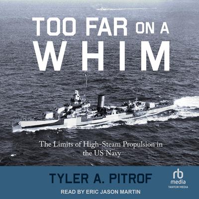 Too Far on a Whim by Tyler A. Pitrof audiobook