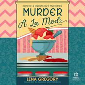 Murder A La Mode by  Lena Gregory audiobook
