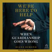 We're Here to Help by  Diane Dimond audiobook