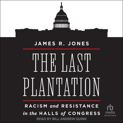 The Last Plantation by James R. Jones audiobook
