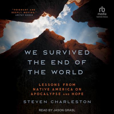 We Survived the End of the World by Steven Charleston audiobook