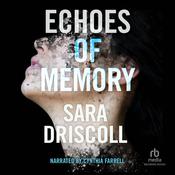 Echoes of Memory by  Sara Driscoll audiobook