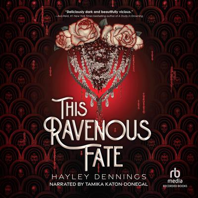 This Ravenous Fate by Hayley Dennings audiobook