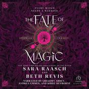 The Fate of Magic by  Beth Revis audiobook