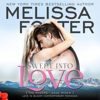 Swept Into Love by Melissa Foster audiobook