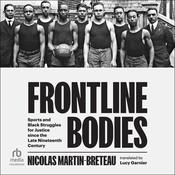 Frontline Bodies by  Nicolas Martin-Breteau audiobook