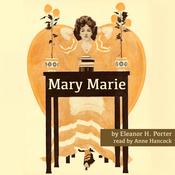 Mary Marie by  Eleanor H. Porter audiobook