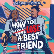 How to Lose a Best Friend by  Jordan K. Casomar audiobook