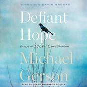Defiant Hope by  Michael Gerson audiobook