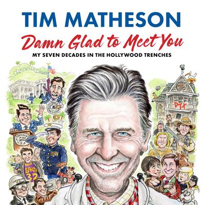 Damn Glad to Meet You by Tim Matheson audiobook