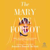 The Mary We Forgot by  Jennifer Powell McNutt audiobook