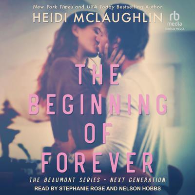The Beginning of Forever by Heidi McLaughlin audiobook