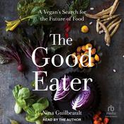 The Good Eater by  Nina Guilbeault audiobook