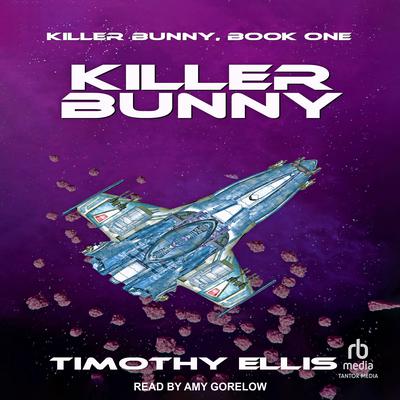 Killer Bunny by Timothy Ellis audiobook