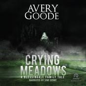 Crying Meadows by  Avery Goode audiobook