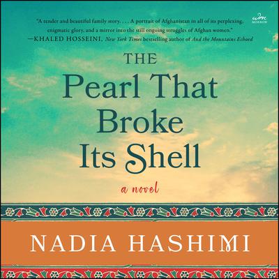 The Pearl That Broke Its Shell by Nadia Hashimi audiobook
