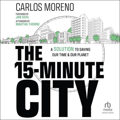 The 15-Minute City by Carlos Moreno audiobook