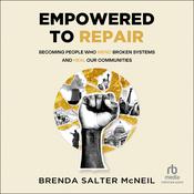Empowered to Repair by  Brenda Salter McNeil audiobook