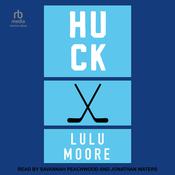 Huck by  Lulu Moore audiobook