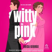 Witty in Pink by  Erica George audiobook