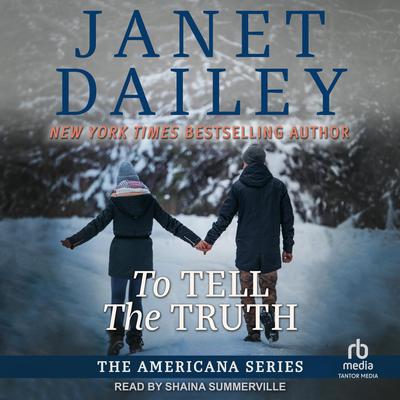 To Tell the Truth by Janet Dailey audiobook