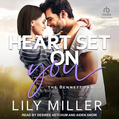 Heart Set on You by Lily Miller audiobook