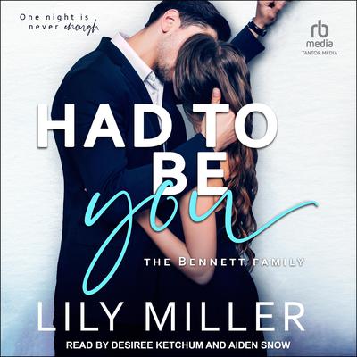 Had To Be You by Lily Miller audiobook