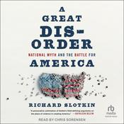 A Great Disorder by  Richard Slotkin audiobook