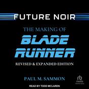 Future Noir by  Paul M. Sammon audiobook