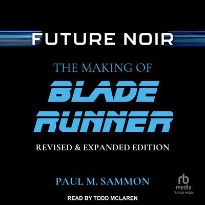 Future Noir by Paul M. Sammon audiobook