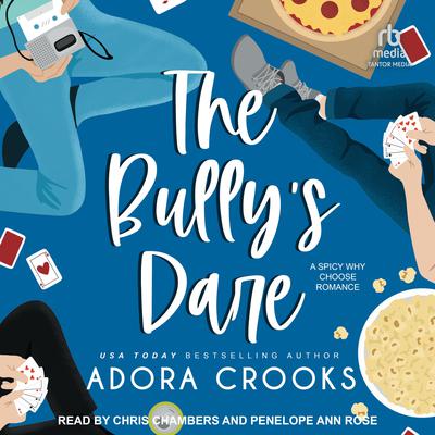The Bully's Dare by Adora Crooks audiobook