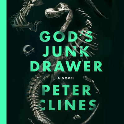 God’s Junk Drawer by Peter Clines audiobook